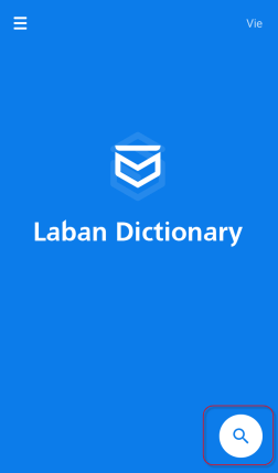 Laban Dictionary - Từ Điển Anh - Việt, Việt - Anh, Anh - Anh. Tra Từ Nhanh,  Mọi Lúc Mọi Nơi
